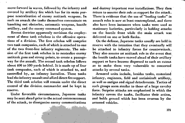 防御においては、日本の戦車は通常、反撃時の歩兵に伴わせるべく、意識的に温存されている。